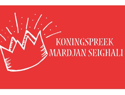 Koningspreek door Mardjan Seighali